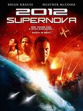 2012 Supernova : Kinoposter