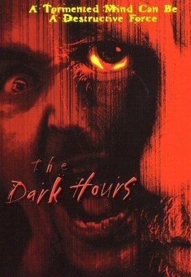 The Dark Hours : Kinoposter