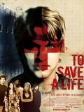 To Save a Life : Kinoposter