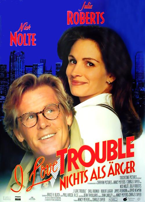 I Love Trouble - Nichts als Ärger : Kinoposter