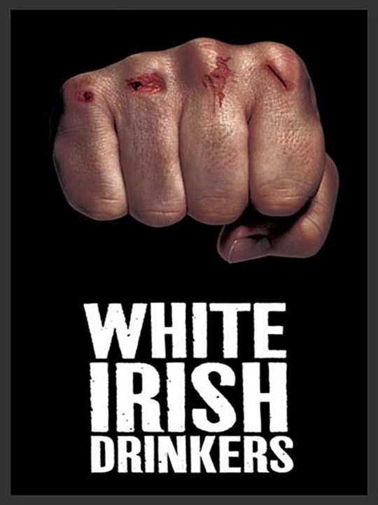 White Irish Drinkers : Kinoposter