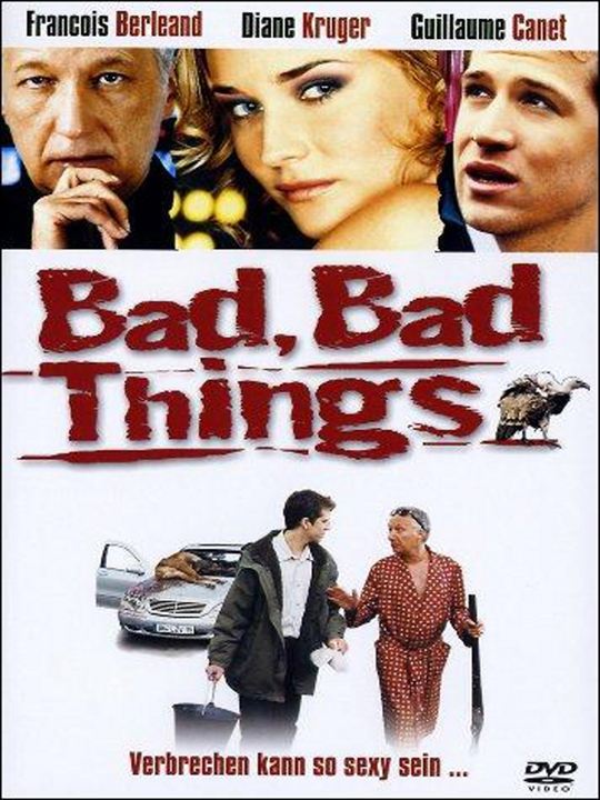 Bad, Bad Things : Kinoposter