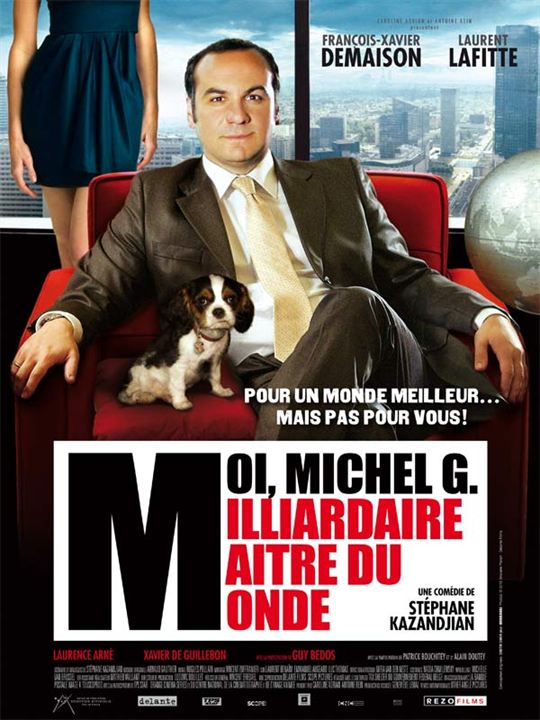 Moi, Michel G, Milliardaire, Maître du monde : Kinoposter