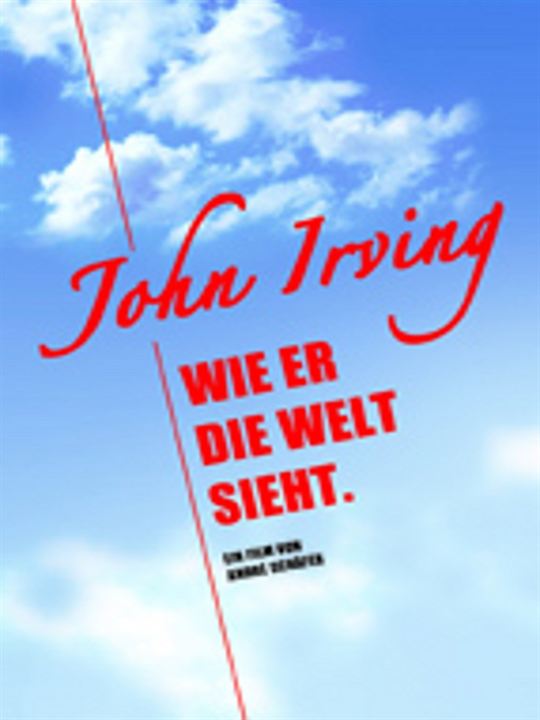 John Irving und wie er die Welt sieht : Kinoposter