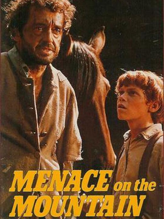 Menace on the Mountain : Kinoposter