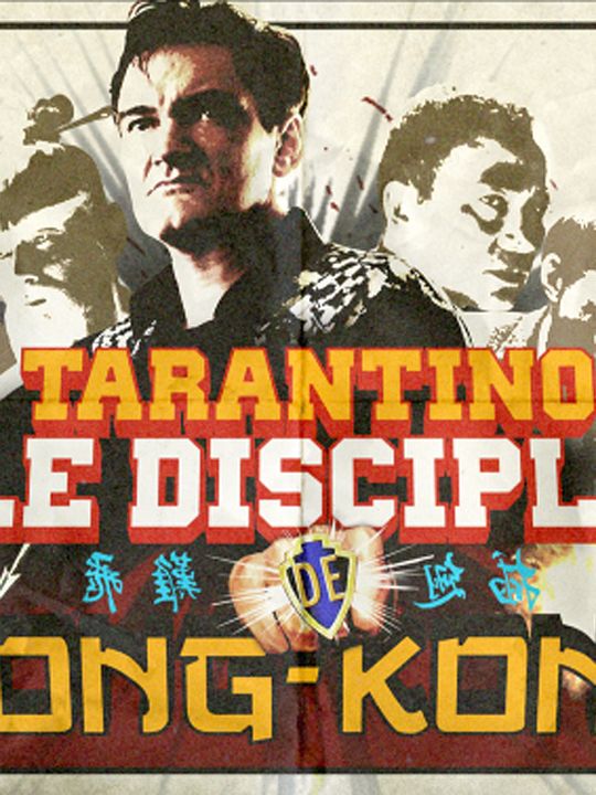 Tarantino: The Disciple Of Hong Kong : Kinoposter