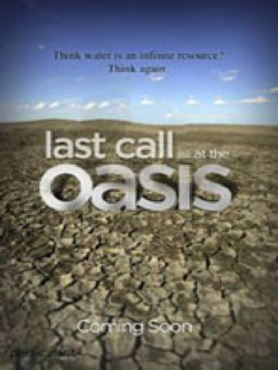 Last Call at the Oasis : Kinoposter