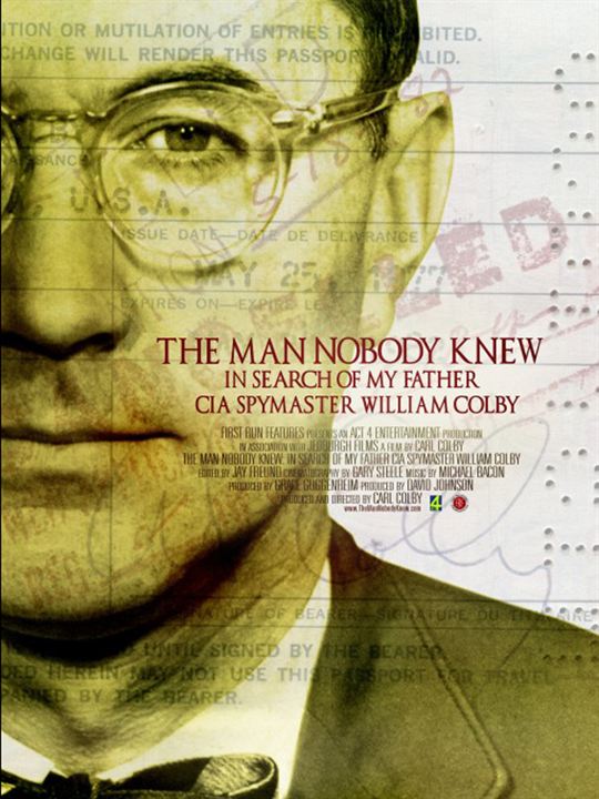 The Man Nobody Knew: In Search of My Father, CIA Spymaster William Colby : Kinoposter