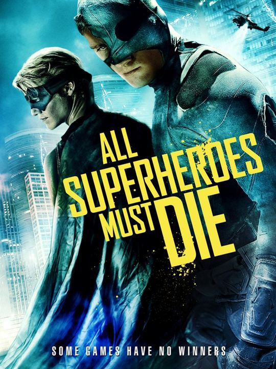 All Superheroes Must Die : Kinoposter