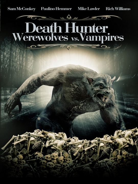 Death Hunter - Werevolves vs. Vampires : Kinoposter