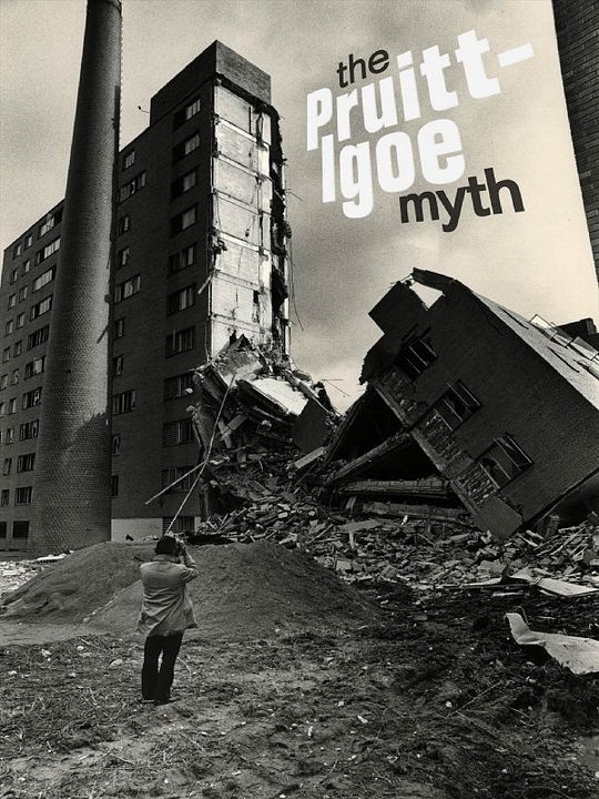 The Pruitt-Igoe Myth : Kinoposter