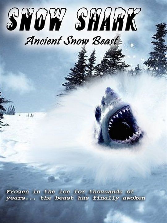 Snow Shark: Ancient Snow Beast : Kinoposter