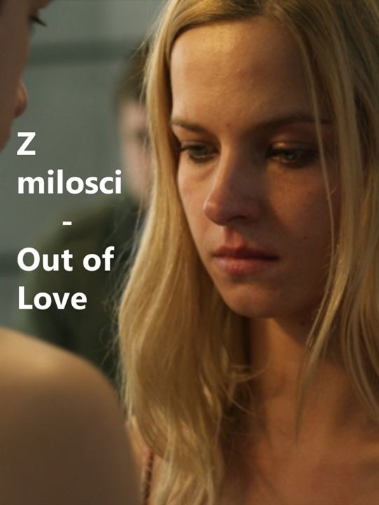 Aus Liebe: Out of Love : Kinoposter