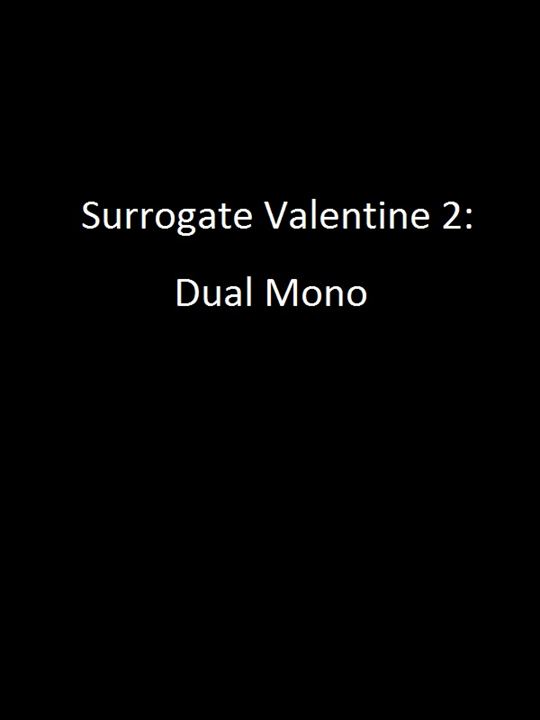 Surrogate Valentine 2: Dual Mono : Kinoposter