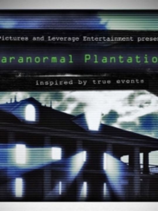 Paranormal Plantation : Kinoposter