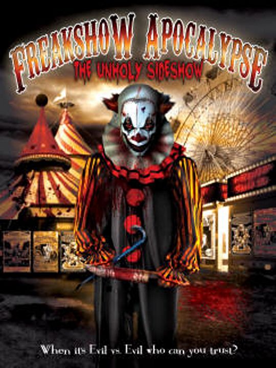 Freakshow Apocalypse: The Unholy Sideshow : Kinoposter