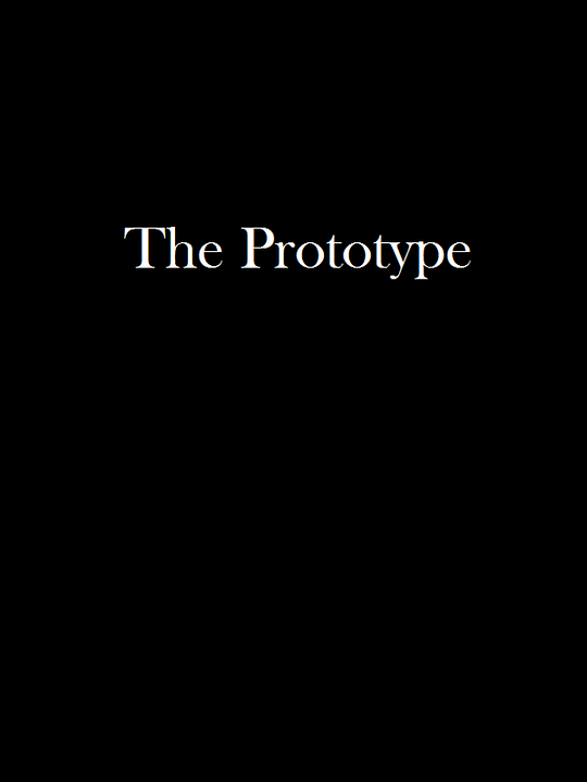 The Prototype : Kinoposter