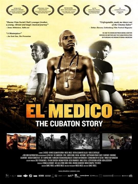 El Medico - Die Cubaton Geschichte : Kinoposter