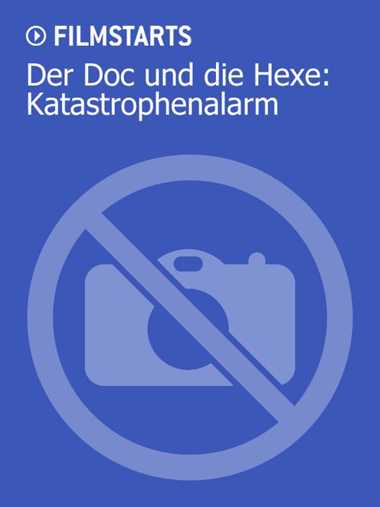 Der Doc und die Hexe: Katastrophenalarm : Kinoposter