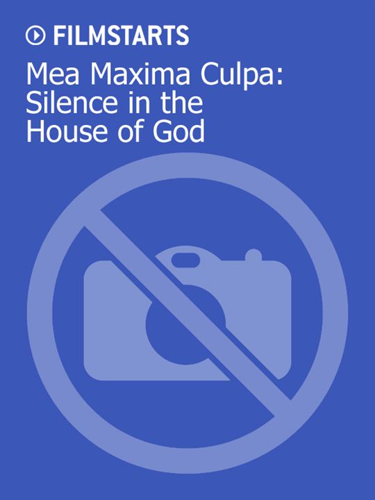 Mea Maxima Culpa: Silence in the House of God : Kinoposter