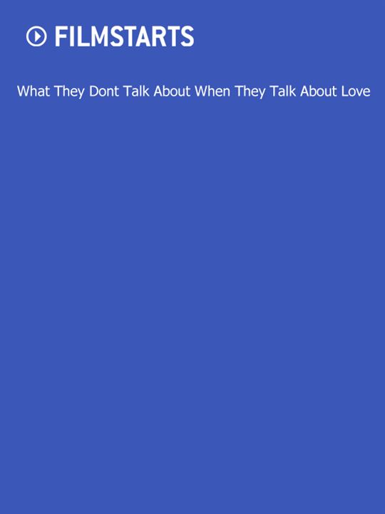 What They Don't Talk about When They Talk About Love : Kinoposter