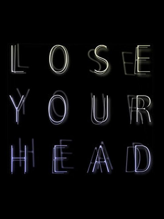 Lose Your Head : Kinoposter