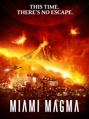 Miami Magma : Kinoposter