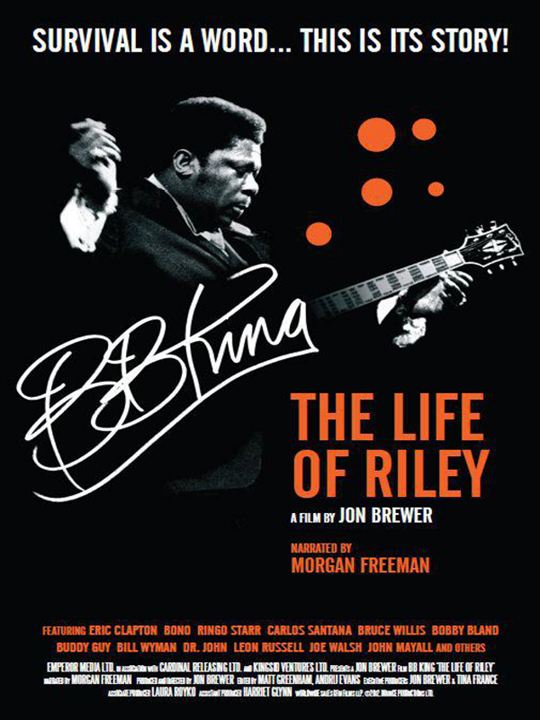 BB King: The Life Of Riley : Kinoposter