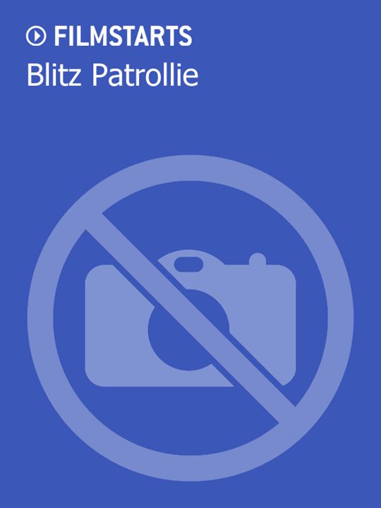 Blitz Patrollie : Kinoposter