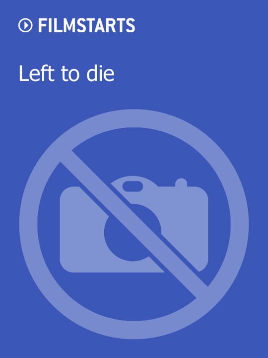 Left to Die : Kinoposter