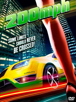 200 MPH - Tempo ohne Limit : Kinoposter