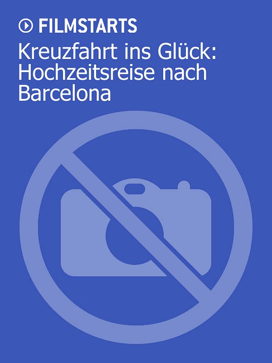 Kreuzfahrt ins Glück: Hochzeitsreise nach Barcelona : Kinoposter