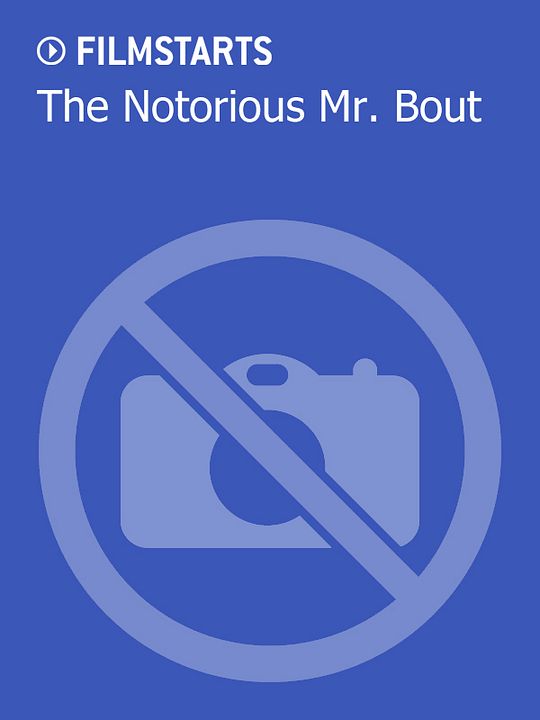 The The Notorious Mr. Bout : Kinoposter