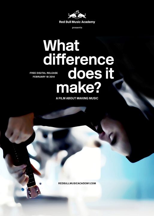 Red Bull Music Academy : What Difference Does It Make? : Kinoposter