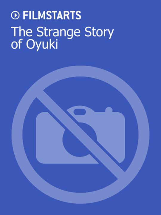 The Strange Story of Oyuki : Kinoposter