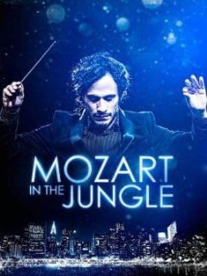 Mozart In The Jungle : Kinoposter