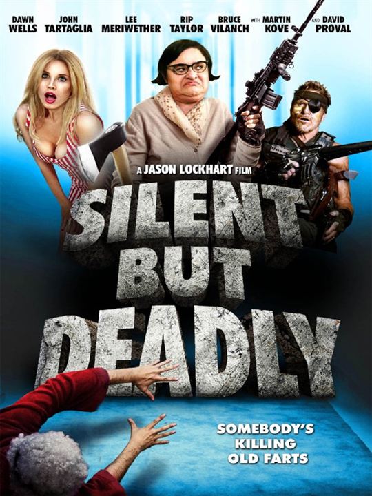Silent But Deadly : Kinoposter