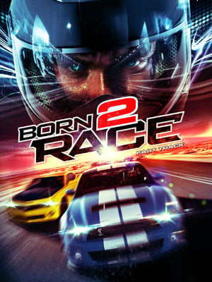 Born To Race: Fast Track : Kinoposter