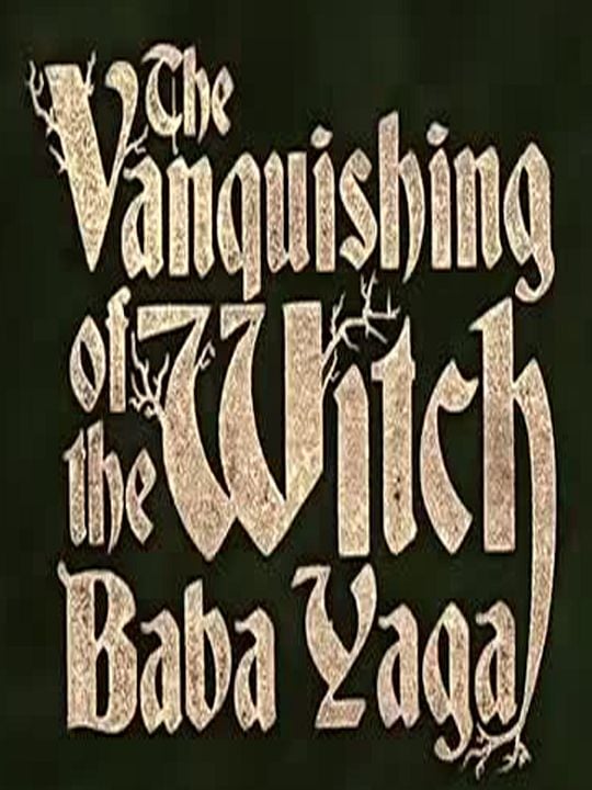 The Vanquishing of the Witch Baba Yaga : Kinoposter