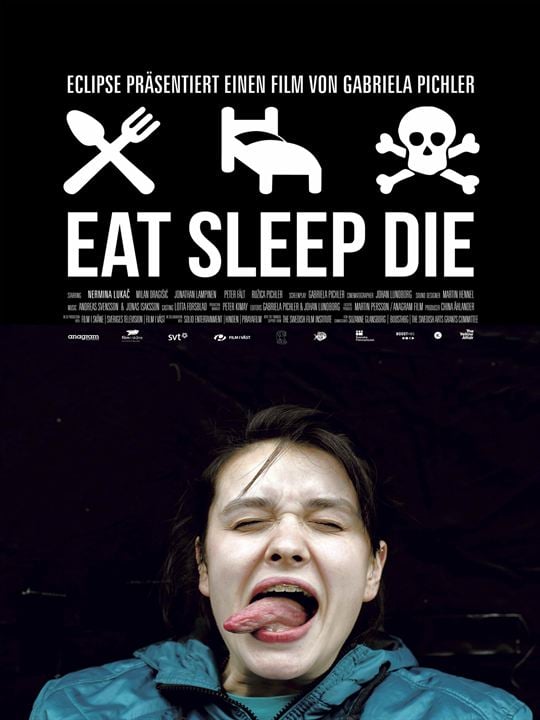 Eat, Sleep, Die : Kinoposter