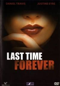 Last Time Forever : Kinoposter