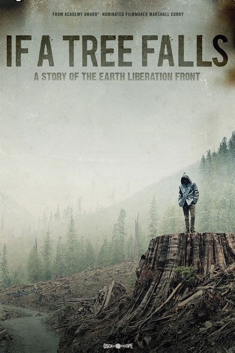 If a Tree Falls : A Story of the Earth Liberation Front : Kinoposter