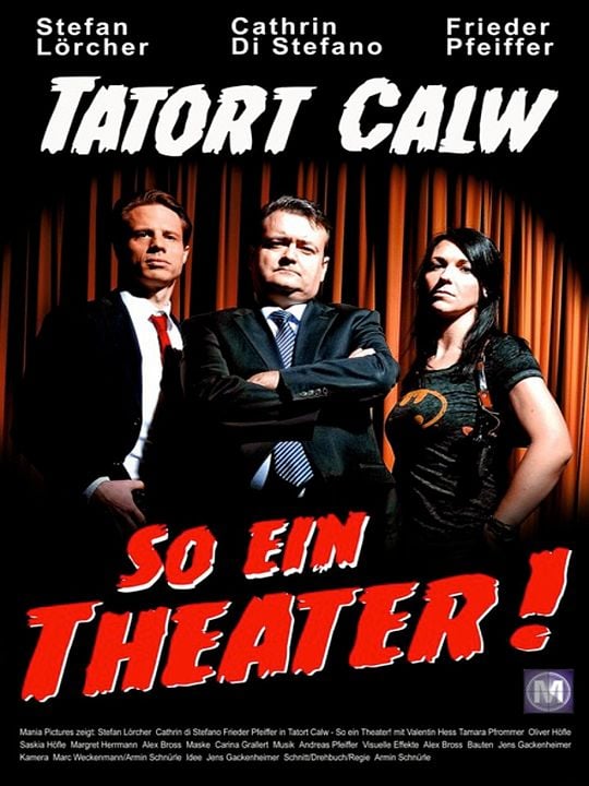 Tatort Calw - So ein Theater : Kinoposter