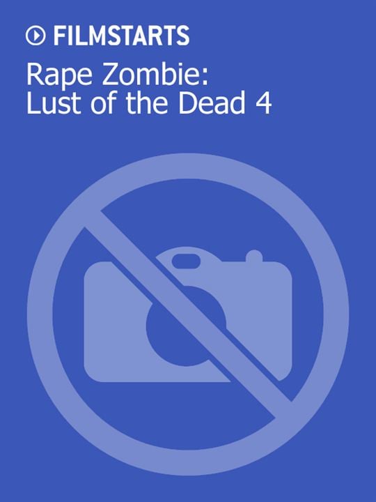 Rape Zombie: Lust of the Dead 4 : Kinoposter