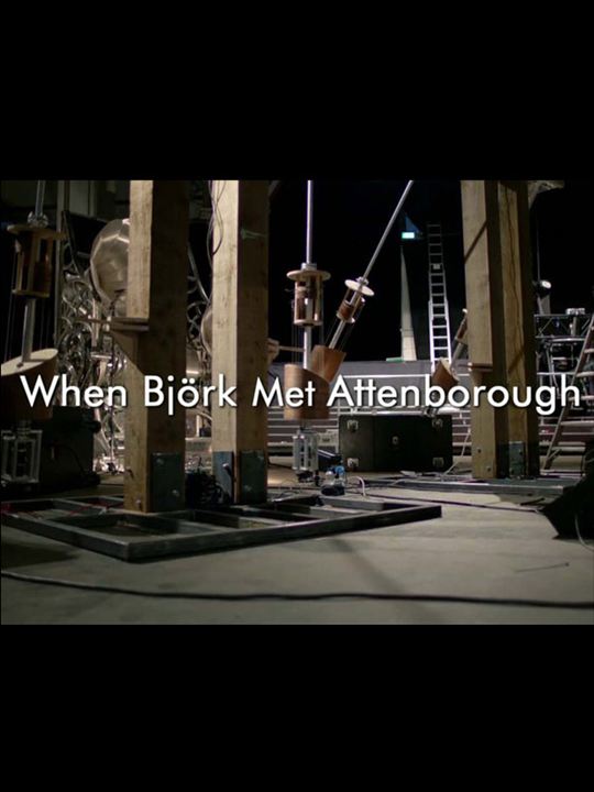 When Björk met Attenborough: The Nature of Music : Kinoposter