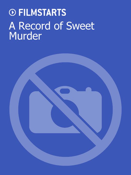 A Record of Sweet Murder : Kinoposter
