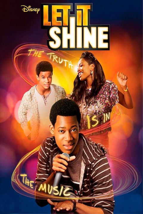 Let It Shine – Zeig, was Du kannst! : Kinoposter