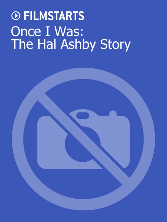 Once I Was: The Hal Ashby Story : Kinoposter