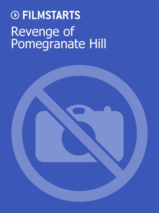 Revenge of Pomegranate Hill : Kinoposter