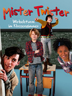 Mister Twister - Wirbelsturm im Klassenzimmer : Kinoposter